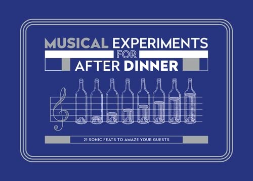 Musical experiment for after dinner