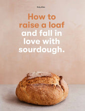 Cargar imagen en el visor de la galería, How to raise a loaf of bread
