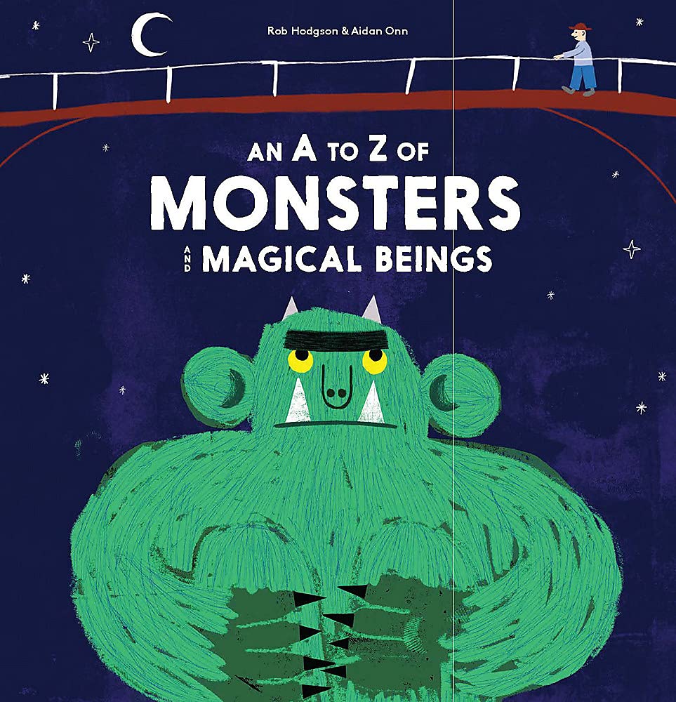 An A to  Z of Monsters and magical beings